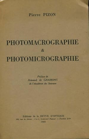 Seller image for Photomacrographie et photomicrographie - Pierre Pizon for sale by Book Hmisphres