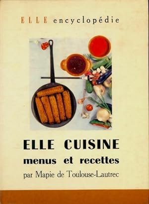 Elle cuisine menus et recettes - Mapie De Toulouse-Lautrec