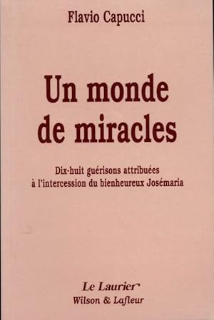Un monde de miracles - Flavio Capucci