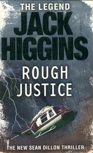 Seller image for Rough justice - Jack Higgins for sale by Book Hmisphres