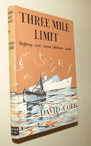 Imagen del vendedor de THREE MILE LIMIT: Shipping Seen from Britain's Coasts a la venta por Portman Rare Books