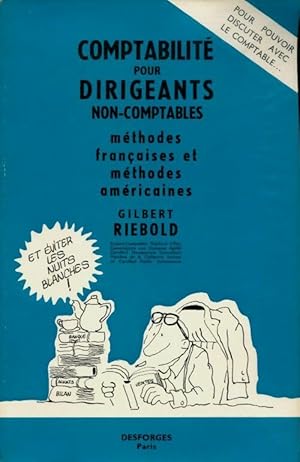 Seller image for Comptabilit? pour dirigeants non-comptables - Gilbert Riebold for sale by Book Hmisphres