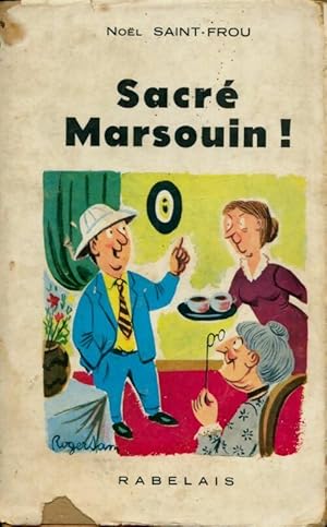 Image du vendeur pour Sacre marsouin ! - No?l Saint-Frou mis en vente par Book Hmisphres