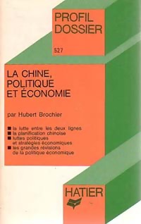La Chine, politique et ?conomie - Hubert Brochier