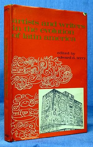 Artists And Writers In The Evolution Of Latin America.