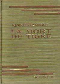 Image du vendeur pour La mort du tigre - Reginald Campbell mis en vente par Book Hmisphres