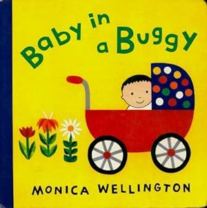 Baby in a buggy - Monica Wellington