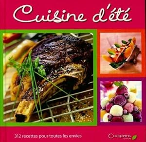 Image du vendeur pour Cuisine d'?t?. 312 recettes pour toutes les envies - Collectif mis en vente par Book Hmisphres