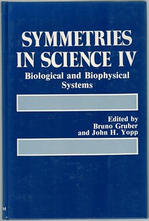 Imagen del vendedor de Symmetries in Science IV. Biological and Biophysical Systems. a la venta por Antiquariat Fluck