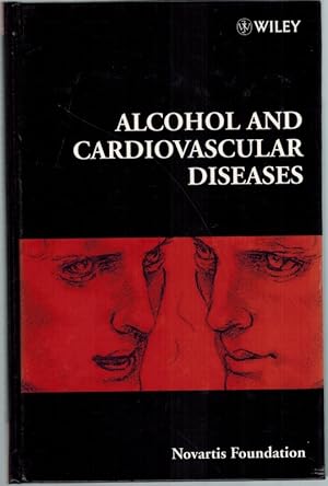 Alcohol and Cardiovascular Diseases. [= Novartis Foundations Symposium 216].