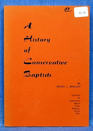 A History Of Conservative Baptists