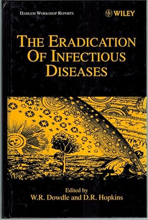 The Eradication of Infectious Diseases. Report of the Dahlem Workshop  Berlin, March 16 - 22, 19...