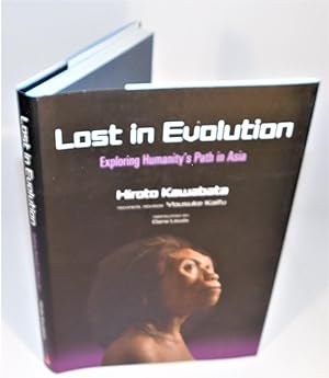 LOST IN EVOLUTION, exploring humanity’s path in Asia