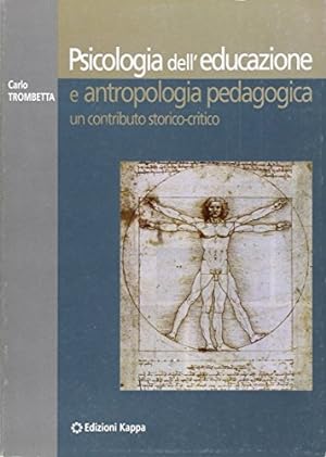Psicologia dell'educazione e antropologia pedagogica