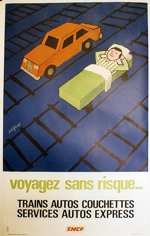 "SNCF : VOYAGEZ SANS RISQUE" TRAINS AUTOS COUCHETTES / SERVICES AUTOS EXPRESS / Affiche originale...