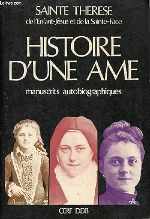 Image du vendeur pour Histoire d'une me manuscrits autobiographiques. mis en vente par Le-Livre