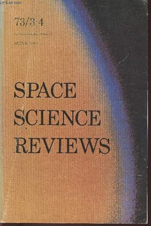 Image du vendeur pour Space science reviews Vol 73 n3/4 August 1995-Sommaire: Dust driven winds par Erwin Sedlmayr et Carsten Dominik- The Big Bang-implosion and Explosion par R.K. Thakur- Protons in flares par G.M. Simnett- Relativistic Solar Proton Events par P.H. Stoker- e mis en vente par Le-Livre