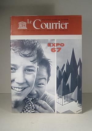 Bild des Verkufers fr Le Courrier de l'Unesco. Expo 67. Avril 1967 zum Verkauf von Guy de Grosbois