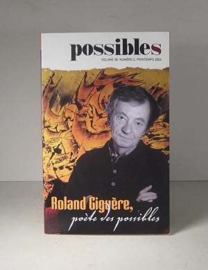 Bild des Verkufers fr Revue Possibles. Vol. 28, no. 2, printemps 2004 : Roland Gigure, pote des possibles zum Verkauf von Guy de Grosbois
