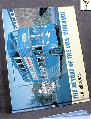 Seller image for The Heyday of the Bus: Midlands for sale by BookLovers of Bath