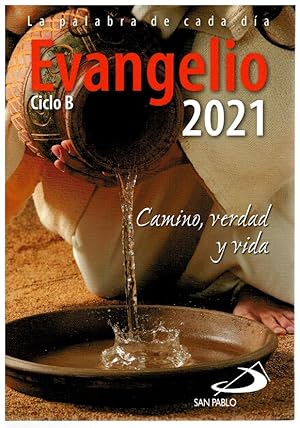 Seller image for Evangelio 2021. Ciclo B. Camino, verdad y vida. La palabra de cada da for sale by Librera Dilogo