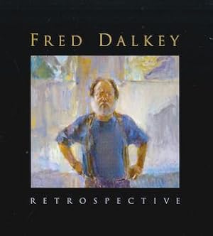 Fred Dalkey Retrospective. Crocker Art Museum, Sacramento, CA. March 9-May 12, 2002.