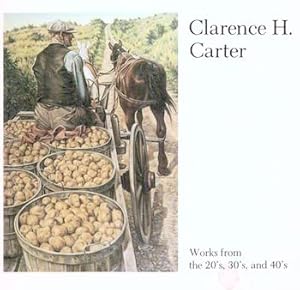 Clarence H. Carter: Works from the 20's, 30's, and 40's. Hirschl & Adler Galleries, NY, NY. Decem...