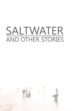 Imagen del vendedor de Saltwater And Other Stories a la venta por WeBuyBooks