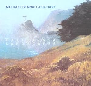 Seller image for Michael Bennallack-Hart, California Landscapes. Montgomery Gallery, SF, CA., March 1-April 7, 2001. for sale by Wittenborn Art Books