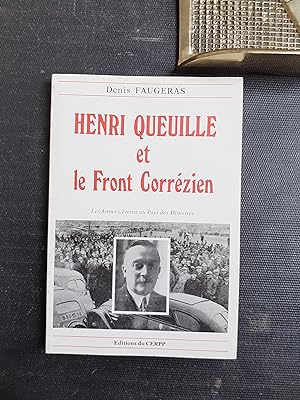 Henri Queuille et le Front Corrézien - Les Années Trente au Pays des Ministres