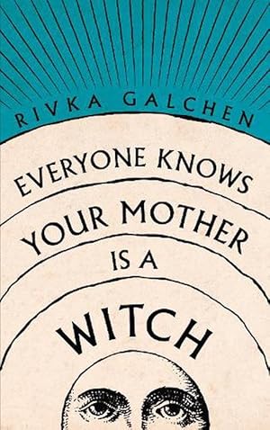 Image du vendeur pour Everyone Knows Your Mother is a Witch (Hardcover) mis en vente par Grand Eagle Retail