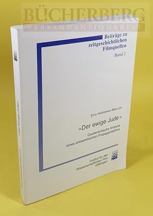 Seller image for Der ewige Jude Quellenkritische Analyse eines antisemitischen Propagandafilms for sale by Bcherberg Antiquariat