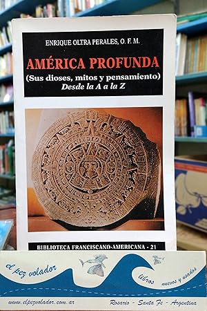Seller image for Amrica profunda: dioses, mitos ypensamiento for sale by Librera El Pez Volador