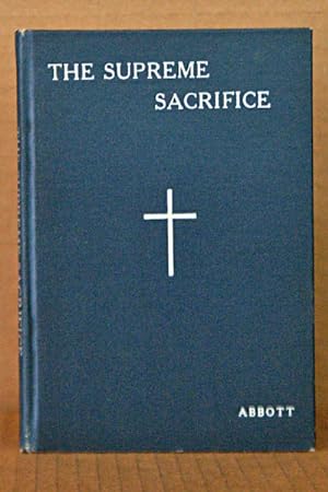 Imagen del vendedor de The Supreme Sacrifice a la venta por Beaver Bridge Books