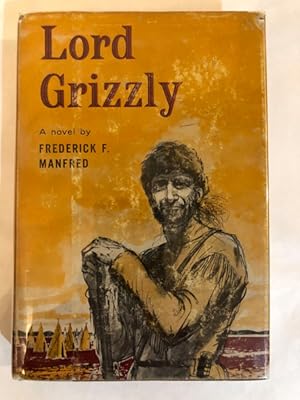 Bild des Verkufers fr LORD GRIZZLY zum Verkauf von BUCKINGHAM BOOKS, ABAA, ILAB, IOBA