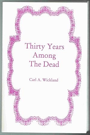 Imagen del vendedor de Thirty Years among the Dead a la venta por Hyde Brothers, Booksellers