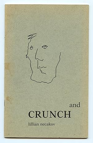 Seller image for and CRUNCH: Poems by Lillian Necakov for sale by Attic Books (ABAC, ILAB)
