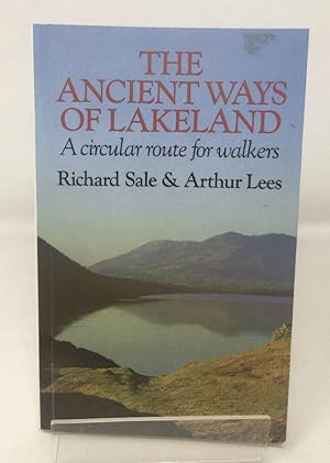 The Ancient Ways of Lakeland: A Circular Route for Walkers