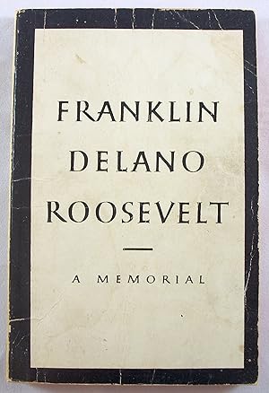 Seller image for Franklin Delano Roosevelt: A Memorial for sale by Baltimore's Best Books