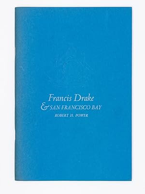 Francis Drake & San Francisco Bay: The Beginning of the British Empire