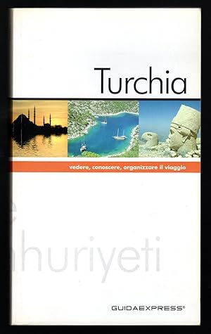 Bild des Verkufers fr Turchia. Vedere, conoscere, organizzare il viaggio zum Verkauf von Sergio Trippini