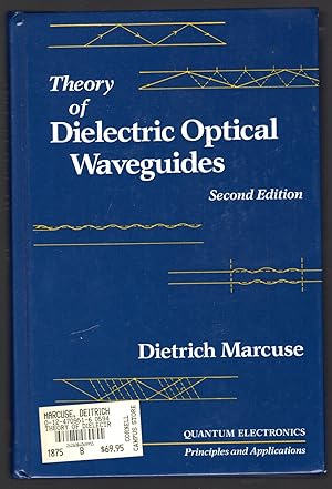 Bild des Verkufers fr Theory of Dielectric Optical Waveguides zum Verkauf von Sergio Trippini