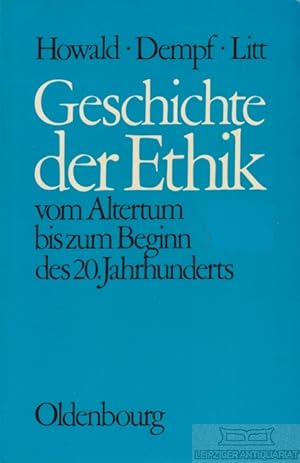 Bild des Verkufers fr Geschichte der Ethik Vom Altertum bis zum Beginn des 20. Jahrhunderts zum Verkauf von Leipziger Antiquariat