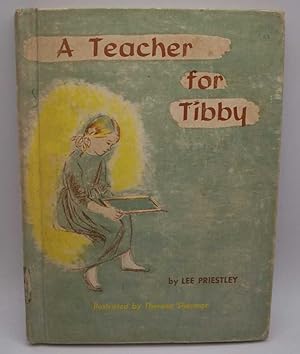Imagen del vendedor de A Teacher for Tibby a la venta por Easy Chair Books
