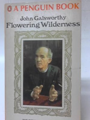 Seller image for Flowering Wilderness - the Forsyte Chronicles: 8 for sale by World of Rare Books