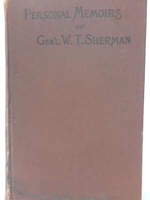 Image du vendeur pour Memoirs of General W.T. Sherman, Written by Himself - Vol I mis en vente par World of Rare Books