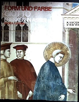 Bild des Verkufers fr Giotto: Die Fresken in Assisi. Form und Farbe. zum Verkauf von books4less (Versandantiquariat Petra Gros GmbH & Co. KG)