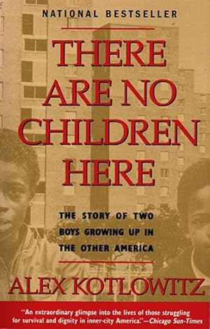 Seller image for There are No Children Here: The Story of Two Boys Growing Up in the Other America for sale by The Armadillo's Pillow