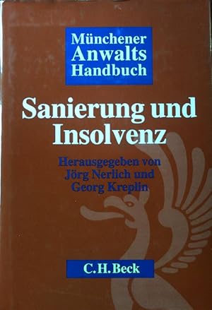 Seller image for Sanierung und Insolvenz. Mnchener Anwalts-Handbuch ; for sale by books4less (Versandantiquariat Petra Gros GmbH & Co. KG)