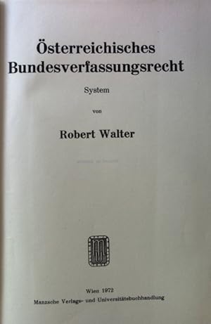 Österreichisches Bundesverfassungsrecht : System.